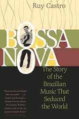 9781556524943-1556524943-Bossa Nova: The Story of the Brazilian Music That Seduced the World