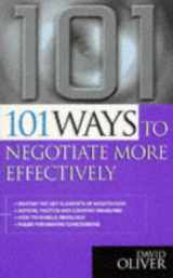 9780749421007-0749421002-101 Ways to Negotiate More Effectively