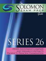 9781610070843-1610070844-The Solomon Exam Prep Guide to the Series 26 Finra Investment Company and Variable Contracts Products Principal Qualification Examination