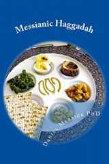 9781475049787-1475049781-Messianic Haggadah: Passover Seder Dinner