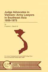9781780394497-1780394497-Judge Advocates in Vietnam: Army Lawyers in Southeast Asia 1959-1975