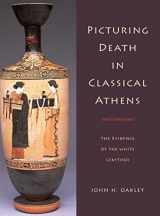 9780521820165-0521820162-Picturing Death in Classical Athens: The Evidence of the White Lekythoi (Cambridge Studies in Classical Art and Iconography)