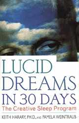 9780312199883-0312199880-Lucid Dreams in 30 Days: The Creative Sleep Program (In 30 Days Series)