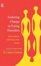 9780415944595-0415944597-Enduring Change in Eating Disorders: Interventions with Long-Term Results