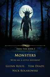 9781957133225-1957133228-Monsters: We’re All a Little Different (Dark Tide Horror Novellas)