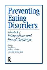 9781138005167-1138005169-Preventing Eating Disorders: A Handbook of Interventions and Special Challenges