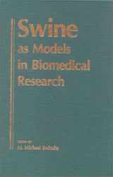 9780813814728-0813814723-Swine As Models in Biomedical Research