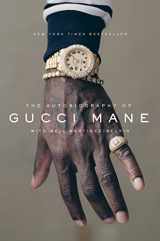 9781501165320-1501165321-The Autobiography of Gucci Mane