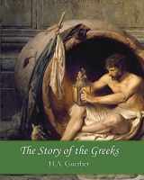 9781456314996-1456314998-The Story of the Greeks