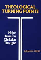 9780804207027-080420702X-Theological Turning Points: Major Issues in Christian Thought