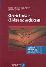 9780889373198-0889373191-Chronic Illness in Children And Adolescents