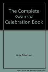 9780963902696-0963902695-The complete Kwanzaa celebration book