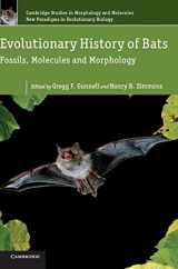 9780521768245-0521768241-Evolutionary History of Bats: Fossils, Molecules and Morphology (Cambridge Studies in Morphology and Molecules: New Paradigms in Evolutionary Bio, Series Number 2)