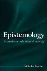 9780791458112-0791458113-Epistemology: An Introduction to the Theory of Knowledge (Suny Series in Philosophy)