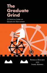 9780815338352-081533835X-The Graduate Grind: A Critical Look at Graduate Education (Critical Education Practice, 20)