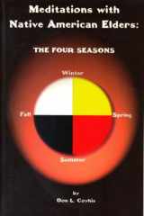 9781605304519-1605304514-Meditations with Native American Elders: The Four Seasons
