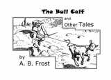 9781636005225-1636005225-The Bull Calf and Other Tales