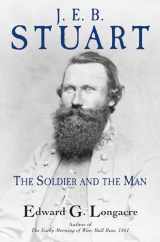 9781611216806-161121680X-J. E. B. Stuart: The Soldier and the Man