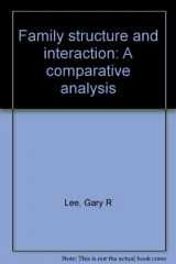 9780397473649-0397473648-Family structure and interaction: A comparative analysis