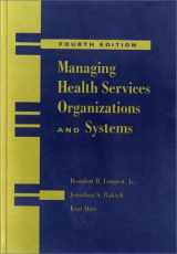 9781878812575-1878812572-Managing Health Services Organizations and Systems