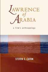 9780520210837-0520210832-Lawrence of Arabia: A Film's Anthropology