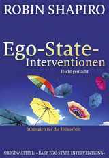 9783944476186-3944476182-Ego-State-Interventionen - leicht gemacht: Strategien für die Teilearbeit