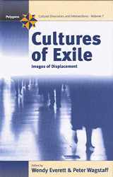 9781571815910-1571815910-Cultures of Exile: Images of Displacement (Polygons: Cultural Diversities and Intersections, 7)