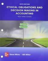 9781265668235-126566823X-Loose Leaf Ethical Obligations and Decision Making in Accounting: Text and Cases