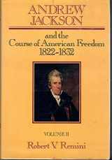 9780060148447-0060148446-Andrew Jackson and the Course of American Freedom 1822-1832