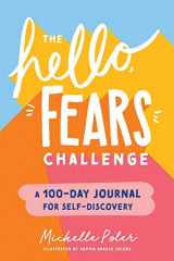 9781728234441-1728234441-The Hello, Fears Challenge: A 100-Day Journal for Self-Discovery