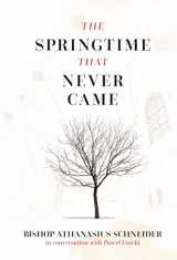 9781644135136-1644135132-The Springtime That Never Came: In Conversation with Pawel Lisicki