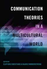 9781433123054-1433123053-Communication Theories in a Multicultural World (Intersections in Communications and Culture)