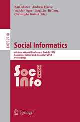 9783642353857-3642353851-Social Informatics: 4th International Conference, SocInfo 2012, Lausanne, Switzerland, December 5-7, 2012, Proceedings (Information Systems and Applications, incl. Internet/Web, and HCI)