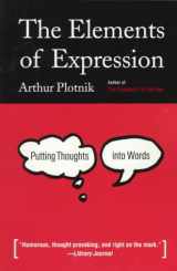 9780805037746-0805037748-The Elements of Expression: Putting Thoughts into Words