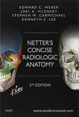 9781455753239-1455753238-Netter's Concise Radiologic Anatomy: With STUDENT CONSULT Online Access (Netter Basic Science)