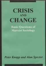 9780830412099-0830412093-Crisis and Change: Basic Questions of Marxist Sociology