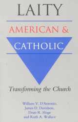 9781556128233-1556128231-Laity: American and Catholic: Transforming the Church