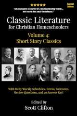 9781723916632-1723916633-Classic Literature for Christian Homeschoolers, Volume 4: Short Story Classics