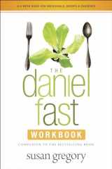 9781414387901-1414387903-The Daniel Fast Workbook: A 5-Week Guide for Individuals, Groups, and Churches