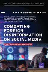 9781977407184-1977407188-Combating Foreign Disinformation on Social Media: Study Overview and Conclusions