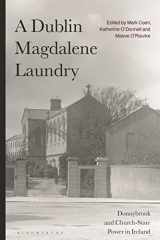 9781350279049-1350279048-A Dublin Magdalene Laundry: Donnybrook and Church-State Power in Ireland
