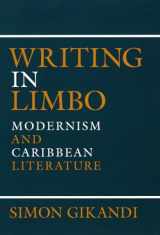 9781501719905-1501719904-Writing in Limbo: Modernism and Caribbean Literature