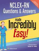 9781496325495-1496325494-NCLEX-RN Questions & Answers Made Incredibly Easy (Incredibly Easy! Series®)