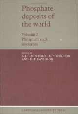 9780521305099-0521305098-Phosphate Deposits of the World: Volume 2, Phosphate Rock Resources (Cambridge Earth Science Series)