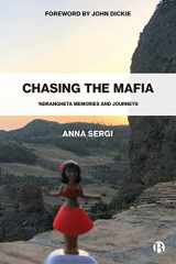 9781529222449-1529222443-Chasing the Mafia: 'Ndrangheta, Memories and Journeys