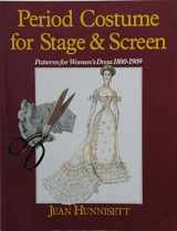 9780044400868-0044400861-Period Costume for Stage and Screen: Patterns for Women's Dress 1800-1909