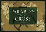 9781734400175-173440017X-Parables of the Cross: Facsimile Edition