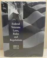 9781422488126-1422488128-Federal Veterans Laws, Rules and Regulations, 2011 Edition