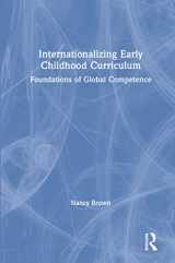 9781138289765-1138289760-Internationalizing Early Childhood Curriculum: Foundations of Global Competence