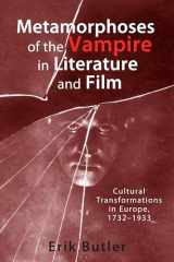 9781571134325-1571134328-Metamorphoses of the Vampire in Literature and Film: Cultural Transformations in Europe, 1732-1933 (Studies in German Literature Linguistics and Culture) (Volume 54)